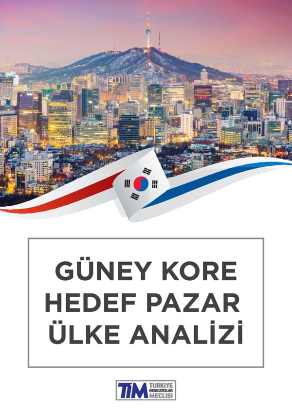 Güney Kore Hedef Pazar Ülke Analizi 